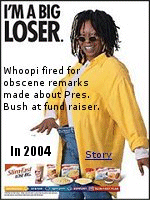 In 2004, potti-mouth Whoopi Goldberg gets canned by Slim-Fast. Republicans have expressed outrage over the fund-raiser for John Kerry and his vice presidential running mate, John Edwards, in which entertainers lined up to skewer the president.The New York Post said of Goldberg's appearance at the event: ''Waving a bottle of wine, she fired off a stream of vulgar sexual wordplays on Bush's name in a riff about female genitalia.''